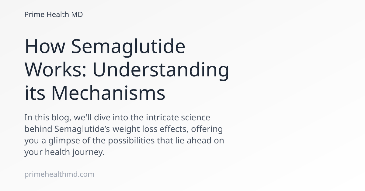 why semaglutide works How Semaglutide Works: Understanding its Mechanisms