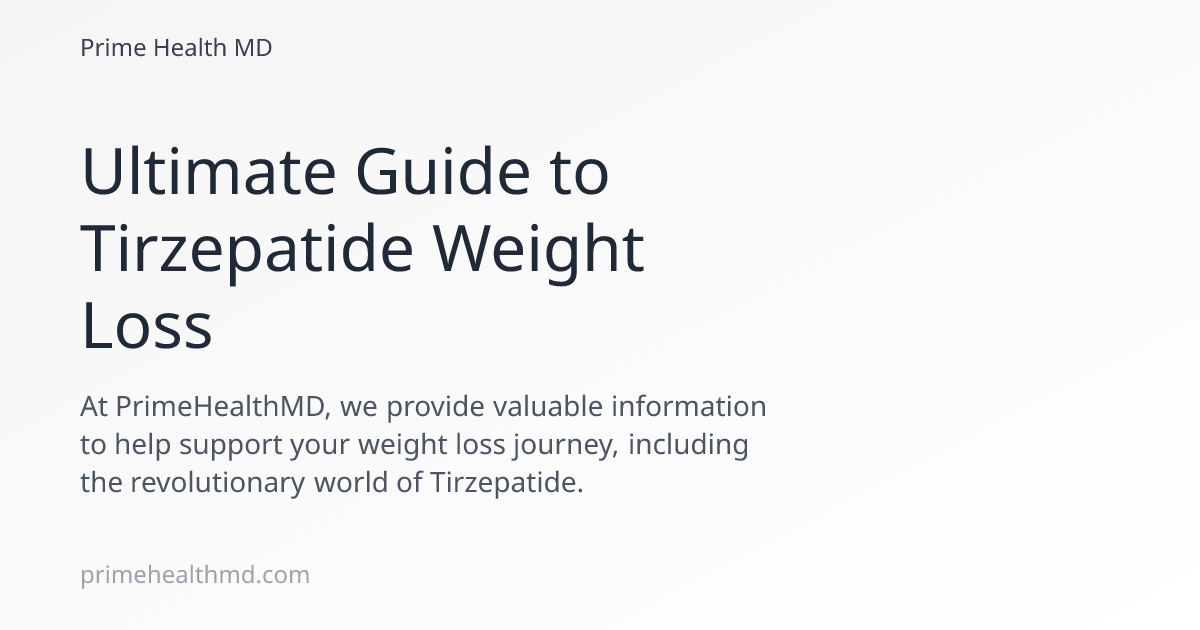 Ultimate Guide to Tirzepatide Weight Loss